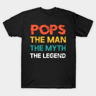 Pops The Man The Myth The Legend, Dad Grandpa Father's Day T-Shirt